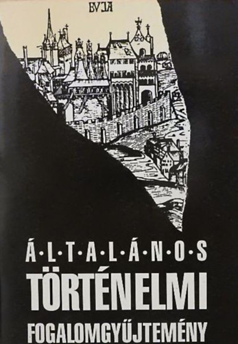 Mark Lszl - ltalnos trtnelmi fogalomgyjtemny