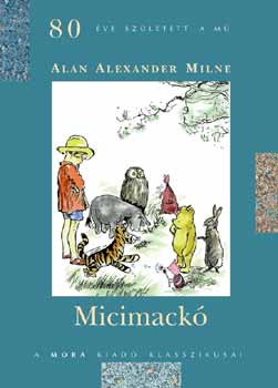 A. A. Milne - Micimack� -  Micimack� Kuck�ja