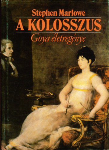 Stephen Marlowe - A kolosszus- Goya letregnye