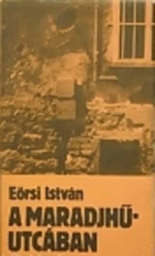 Ersi Istvn - A Maradjh-utcban