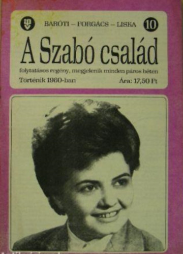 Barti Gza, Forgcs Istvn, Liska Dnes - A Szab csald 10.