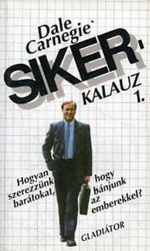 Dale Carnegie - Sikerkalauz