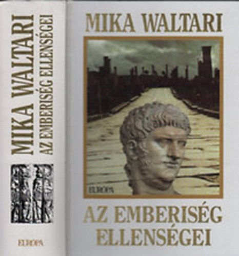 Mika Waltari - Az emberiség ellenségei