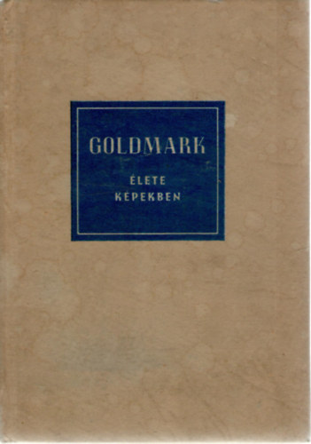 Vrnai Pter - Goldmark lete kpekben