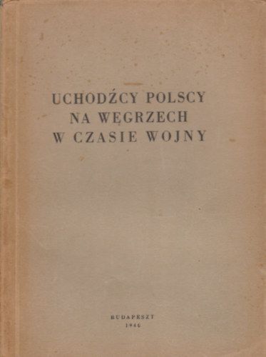 Uchodcy polscy na wgrzech w czasie wojny