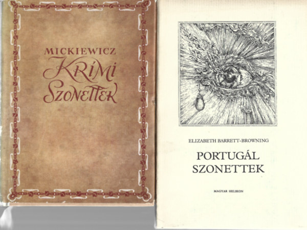 2 db könyv, Mickievicz: Krími szonettek, Elizabeth Barett-Browning: Portugál szonettek