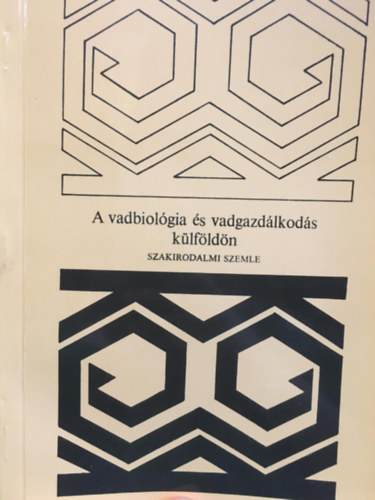 Dr. Nagy Emil (szerk.) - A vadbiológia és vadgazdálkodás külföldön