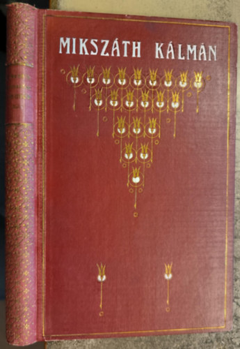 Miksz�th K�lm�n - Nemzetes uraim�k (M�csik a nagyerej�)