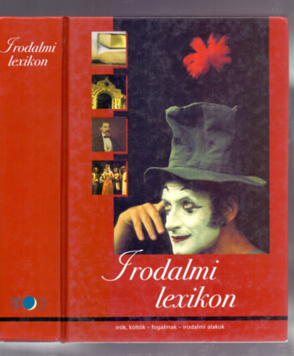 Cs. Nagy-Farkas-Kecze-Szab-Tth (szerk.-sszell.) - Irodalmi lexikon - rk, kltk - fogalmak - irodalmi alakok