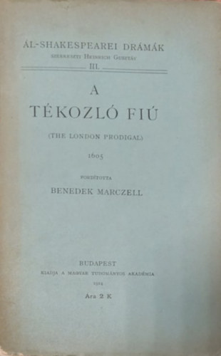 Benedek Marczell (ford.) - A tkozl fi (l-shakespearei drmk)