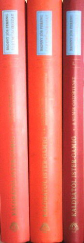 Badiny Js Ferenc - Kldetl Ister-Gamig I-III.