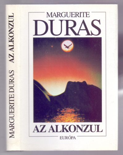 Marguerite Duras, Szerk.: Kiss Zsuzsa, Ford.: Szabolcs Katalin - Az alkonzul (Le Vice-Consul)