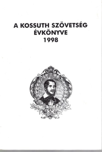 Gavlik Istvn (sszelltotta) - A Kossuth Szvetsg vknyve 1998