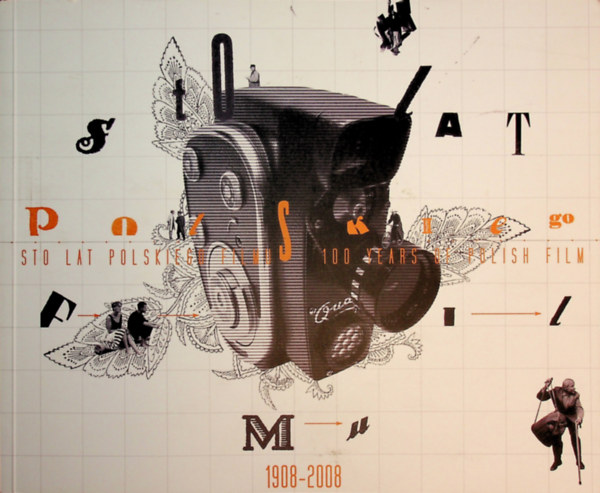 Rafal Marszalek-Andrzej Bukowiecki - Rafal Marszalek-Andrzej Bukowiecki-Sto lat Polskiego filmu (lengyel-angol)