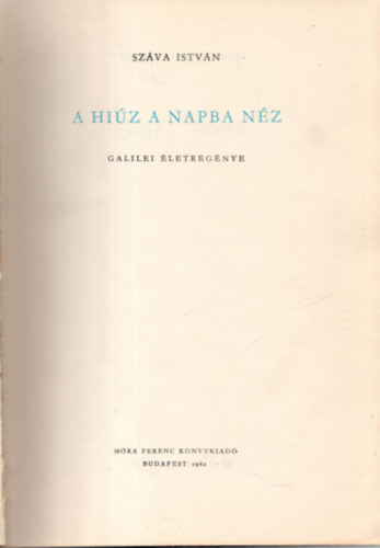 Sz�va Istv�n - A hi�z a napba n�z