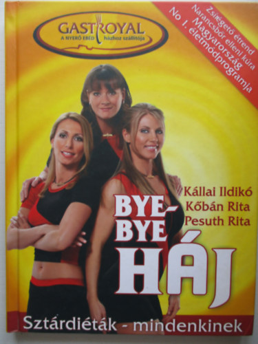 Kllai Ildik; Kbn Rita; Pesuth Rita - Bye-bye hj - Sztrditk mindenkinek