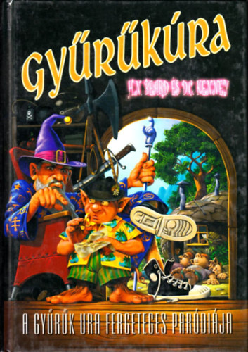 Beard, H.N.-Kenney, D.C. - Gyűrűkúra - A Gyűrűk Ura fergeteges paródiája