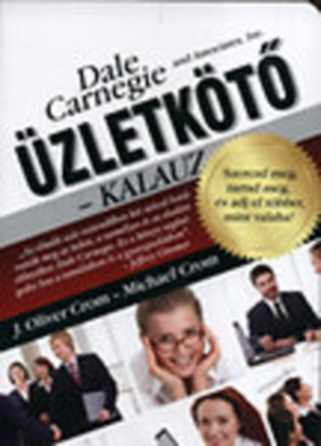 Oliver Crom; Michael Crom - Üzletkötő-kalauz (Dale Carnegie and Associates Inc.)