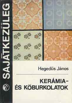 Hegedűs János - Kerámia- és kőburkolatok