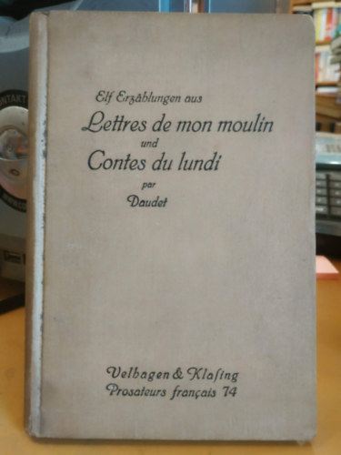 Daudet - Elf Erz�hlungen aus Lettres de mon moulin und Contes du Lundi
