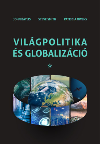 John Baylis, Steve Smith, Patricia Owens - Vilgpolitika s globalizci I-II.