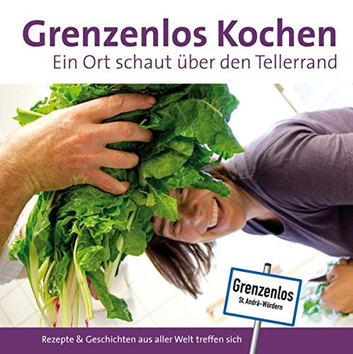 St. Andr-Wrdern, Nadja Meister - Grenzenlos Kochen: Ein Ort schaut ber den Tellerrand