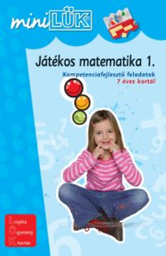 V�gel, Heinz - J�t�kos matematika 1. - Kompetenciafejleszt� feladatok 7 �ves kort�l