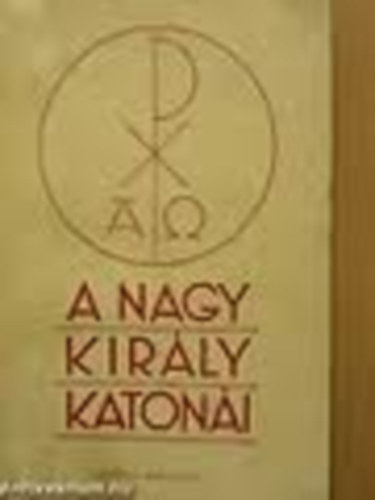 P.W�gner - A nagy kir�ly katon�i