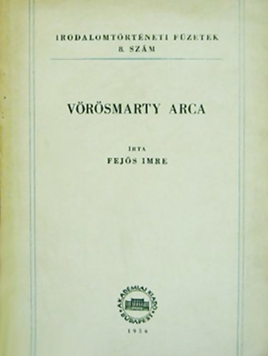 Fejős Imre - Vörösmarty arca