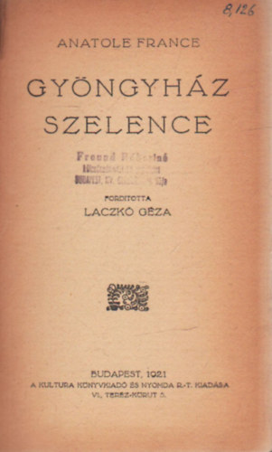 Anatole France, Laczkó Géza (ford.) - Gyöngyház szelence
