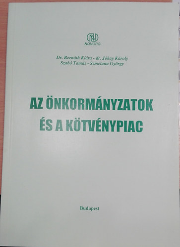 Dr. Bernáth Klára-Dr. Jókay Károly-Szabó Tamás- - Az Önkormányzatok és a kötvénypiac