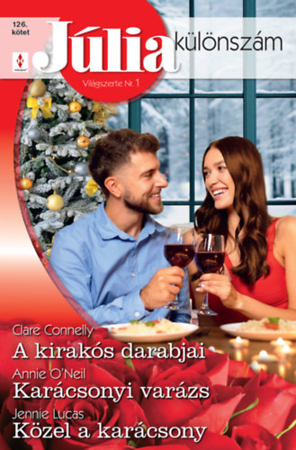 Jennie Lucas  Clare Connelly  Annie O'Neil - Júlia különszám 126. - A kirakós darabjai; Karácsonyi varázs; Közel a karácsony