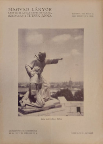 Tutsek Anna (szerk.) - Magyar Lnyok - Lnyok s anyk kpes hetilapja 1938 (XLIV. vf. 34. szm)