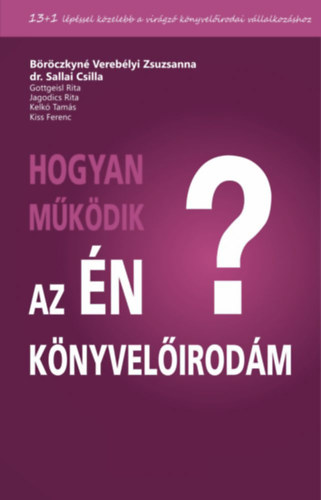 Brczkyn Vereblyi Zsuzsanna (szerk.) - Hogyan mkdik az n knyvelirodm?