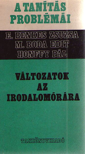 B.Benkes-M.Boda-Honffy - A tants problmi-Vltozatok az irodalomrra