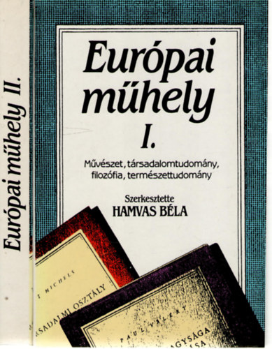 Hamvas Béla (szerk.) - Európai műhely I-II.
