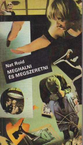 Nat Roid - Meghalni �s megszeretni