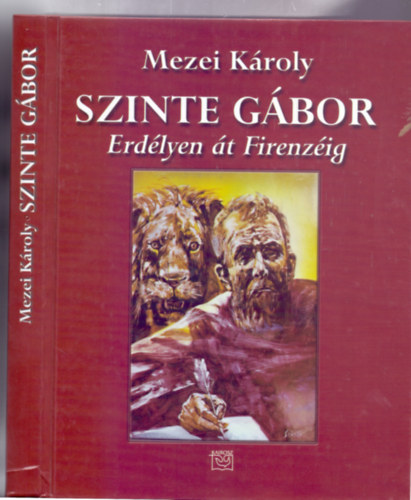 Mezei Kroly - Szinte Gbor - Erdlyen t Firenzig (ALRT!)