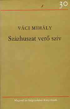 V�ci Mih�ly - Sz�zhuszat ver� sz�v