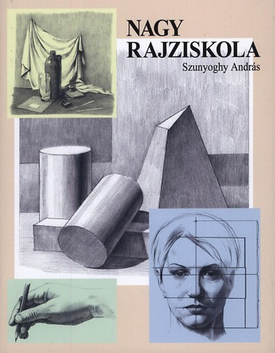 Szunyoghy Andrs - Nagy rajziskola
