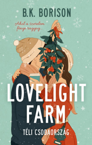 B.K. Borison - Lovelight Farm - Tli csodaorszg