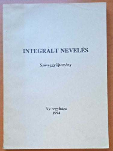 Hadh�zy Jen� dr. (szerk.) - Integr�lt nevel�s - Sz�veggy�jtem�ny