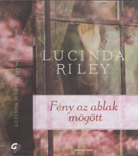 Lucinda Riley - Fény az ablak mögött