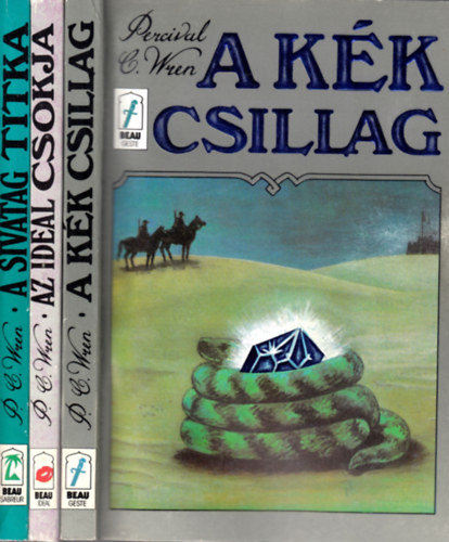 P.C. Wren - A sivatag titka - Az ideál csókja - A kék csillag