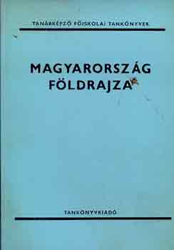 Dr. Frisnyk Sndor (szerk.) - Magyarorszg fldrajza