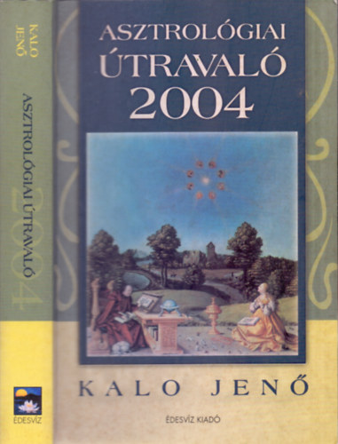 Kalo Jen - Asztrolgiai traval 2004.