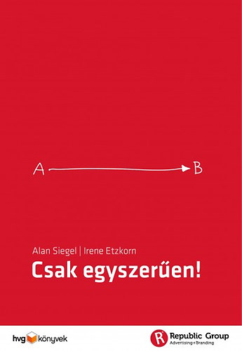 Irene Etzkorn; Alan Siegel - Csak egyszeren!