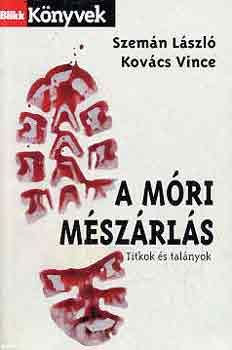 Szemn Lszl, Kovcs Vince - A mri mszrls (Titkok s talnyok)