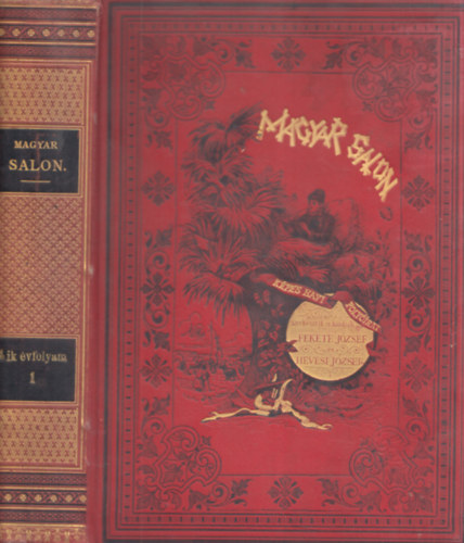 Fekete J�zsef, Hevesi J�zsef - Magyar Salon - K�pes havi foly�irat (VII. k�tet)