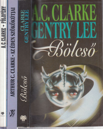 Arthur C. Clarke - 3 db. sci-fi (B�lcs� + Az �den sz�k�k�tjai + F�ldf�ny)